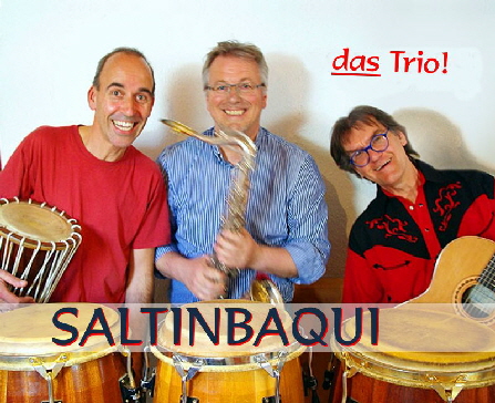 Saltinbaqu - ein ungewöhnliches Trio, Musik aus Peru, Brasilien, Argentinien, Spanien